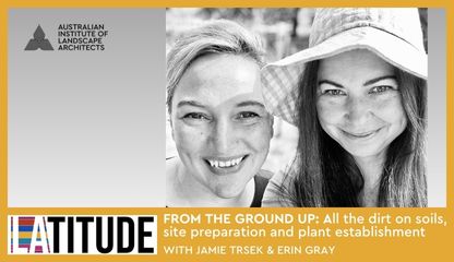 LATITUDE | FROM THE GROUND UP with Jamie Trsek & Erin Gray